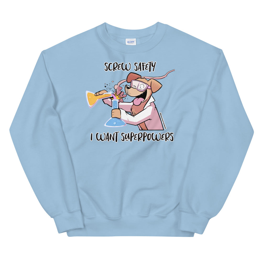 Unisex Sweatshirt: Screw Safety*
