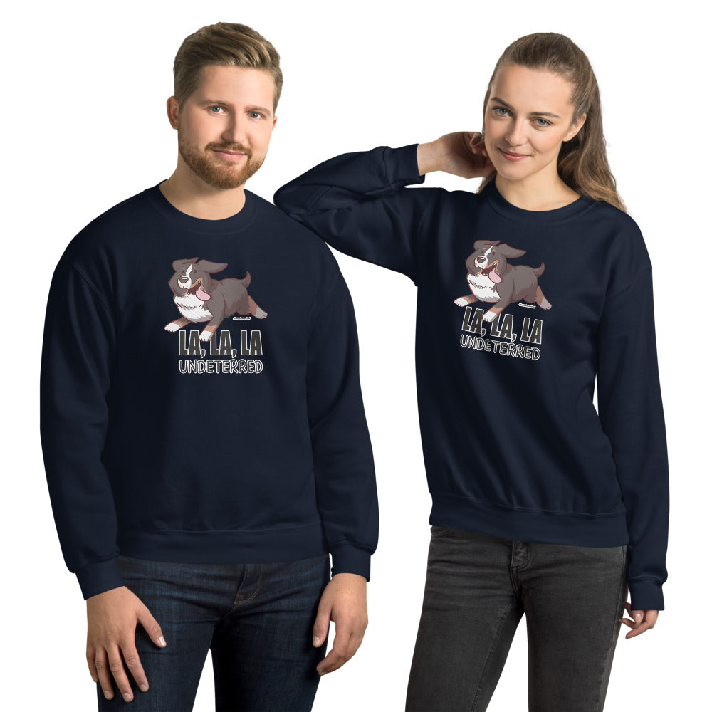 Unisex Sweatshirt: LA LA LA