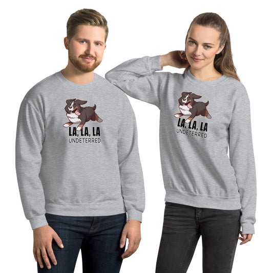 Unisex Sweatshirt: LA LA LA