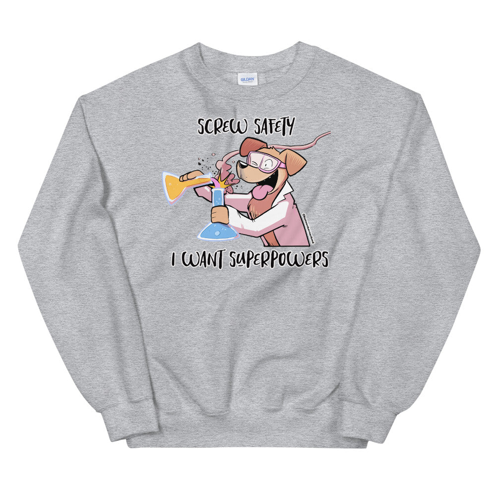 Unisex Sweatshirt: Screw Safety*