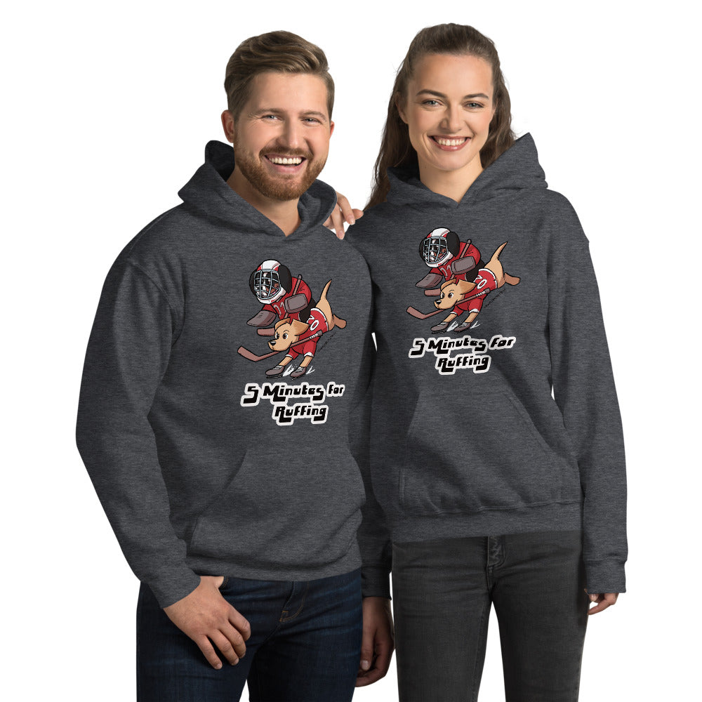 Unisex Hoodie: 5 Minutes for Ruffing!