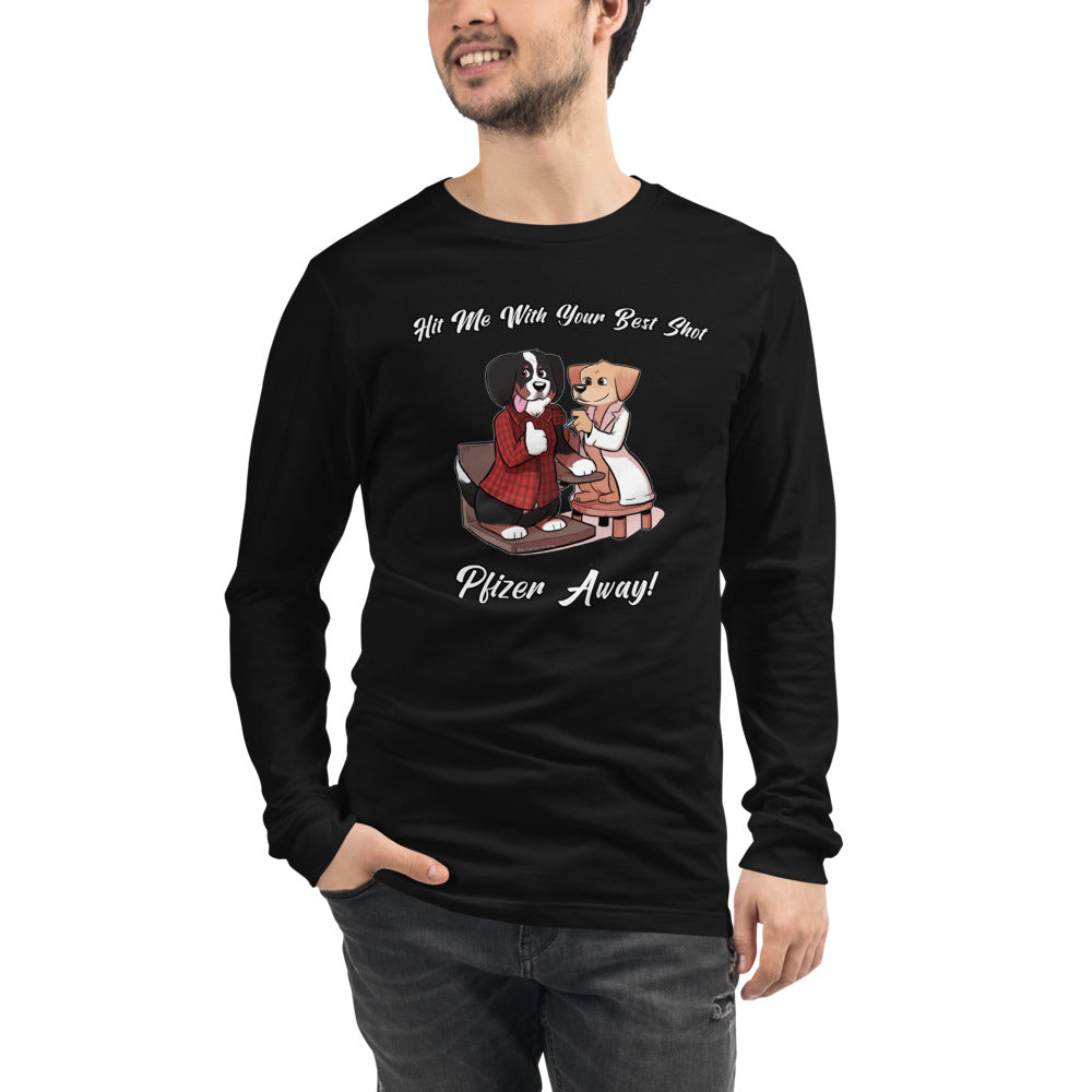 Unisex Long Sleeve Tee: Hit Me With Your Best Shot!