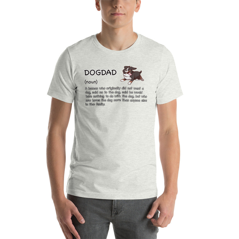 Short-Sleeve Unisex T-Shirt: DOGDAD!