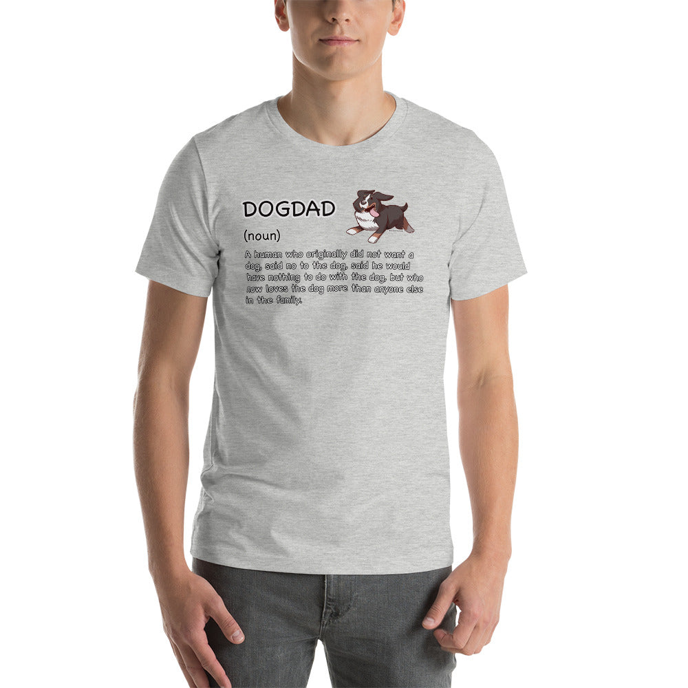 Short-Sleeve Unisex T-Shirt: DOGDAD!