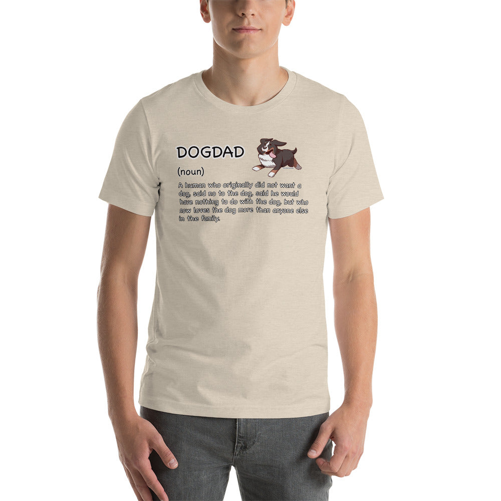 Short-Sleeve Unisex T-Shirt: DOGDAD!