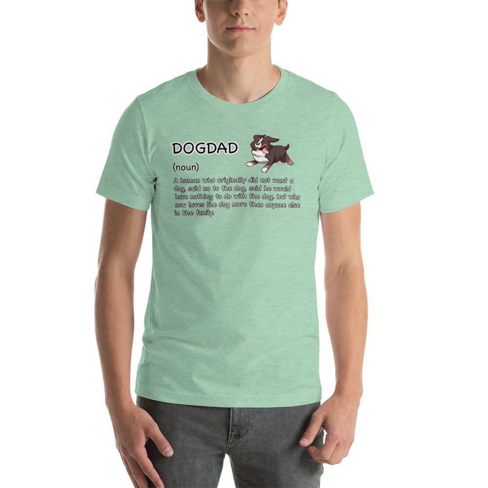 Short-Sleeve Unisex T-Shirt: DOGDAD!