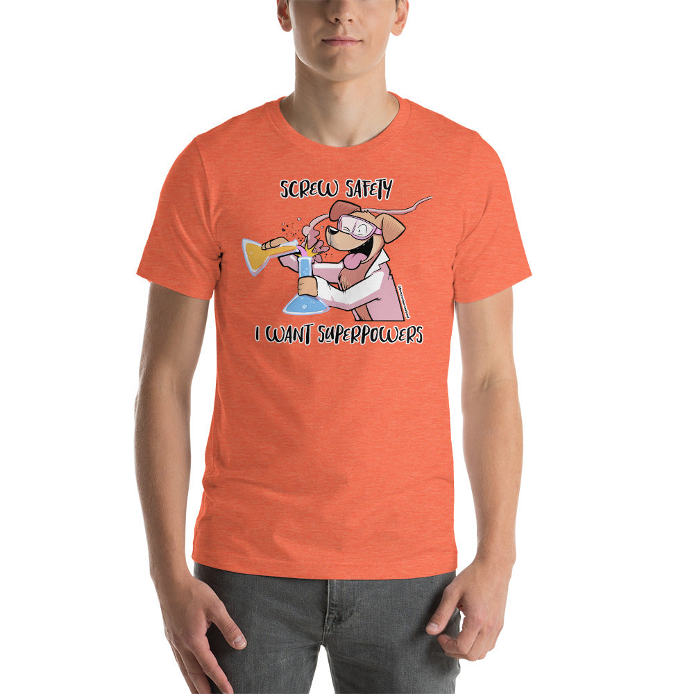 Short-Sleeve Unisex T-Shirt: Screw Safety*