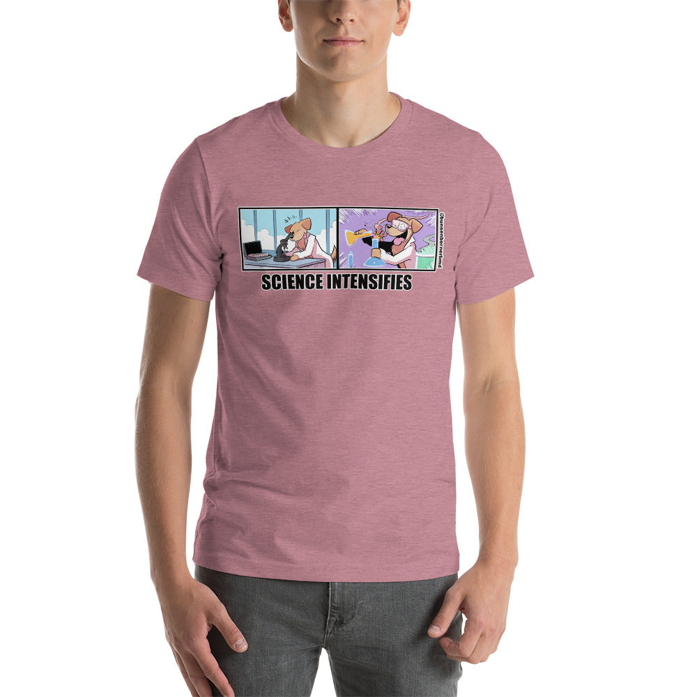 Short-Sleeve Unisex T-Shirt: Science Intensifies!