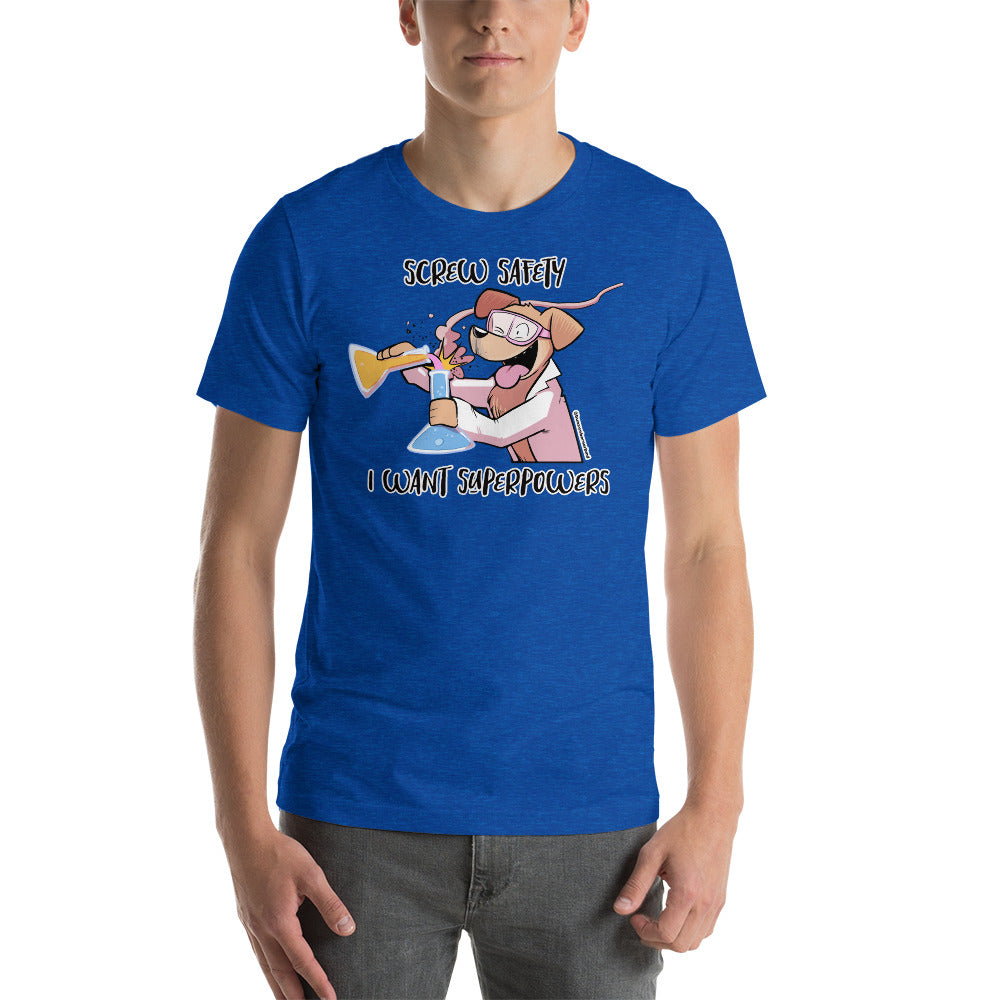 Short-Sleeve Unisex T-Shirt: Screw Safety*
