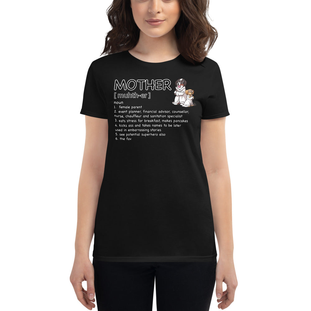 Women's short sleeve t-shirt: Mother Definition