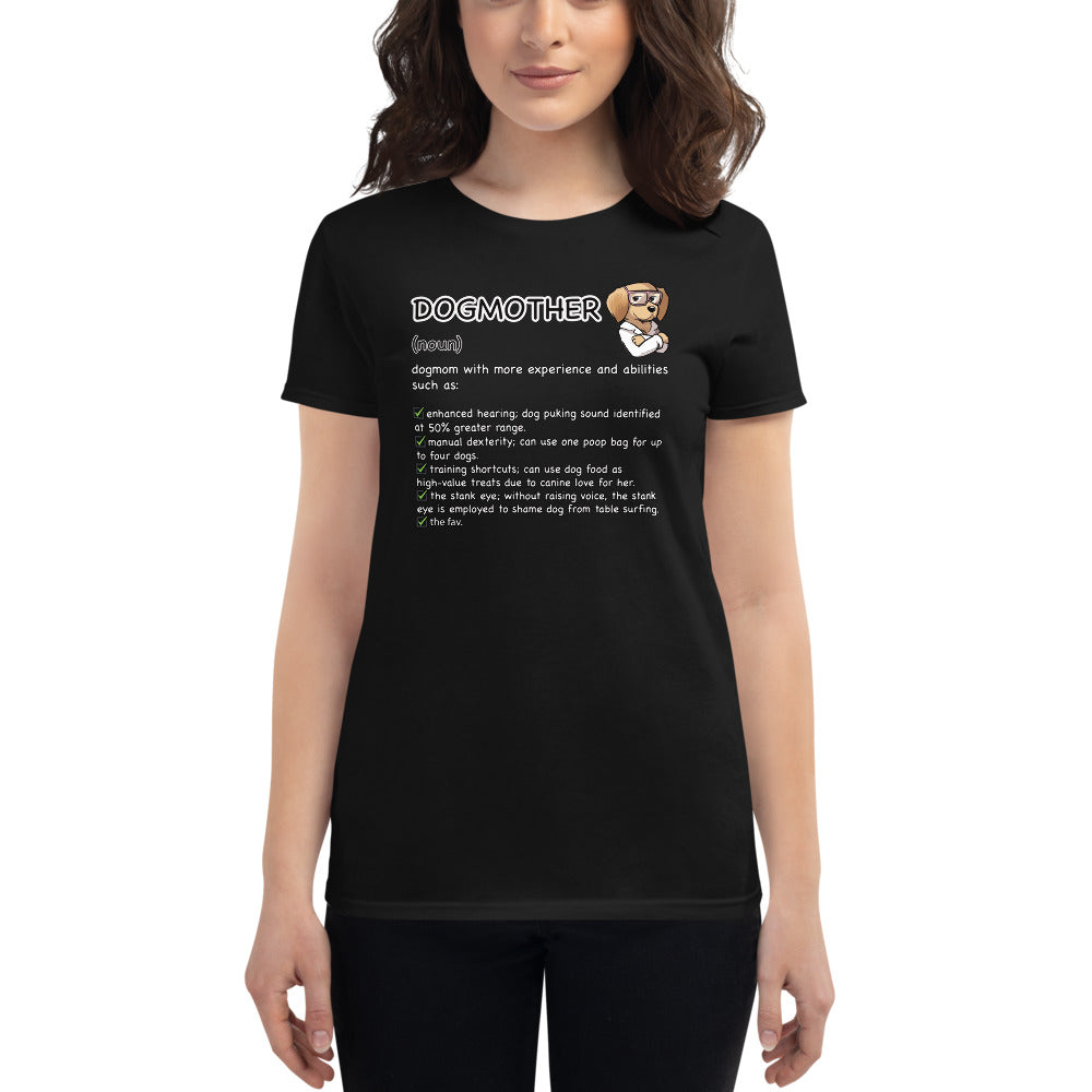 Women's short sleeve t-shirt: DOGMOTHER