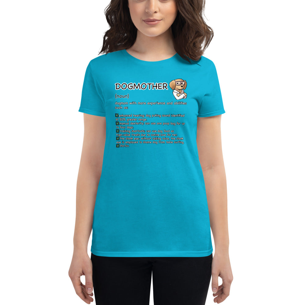 Women's short sleeve t-shirt: DOGMOTHER