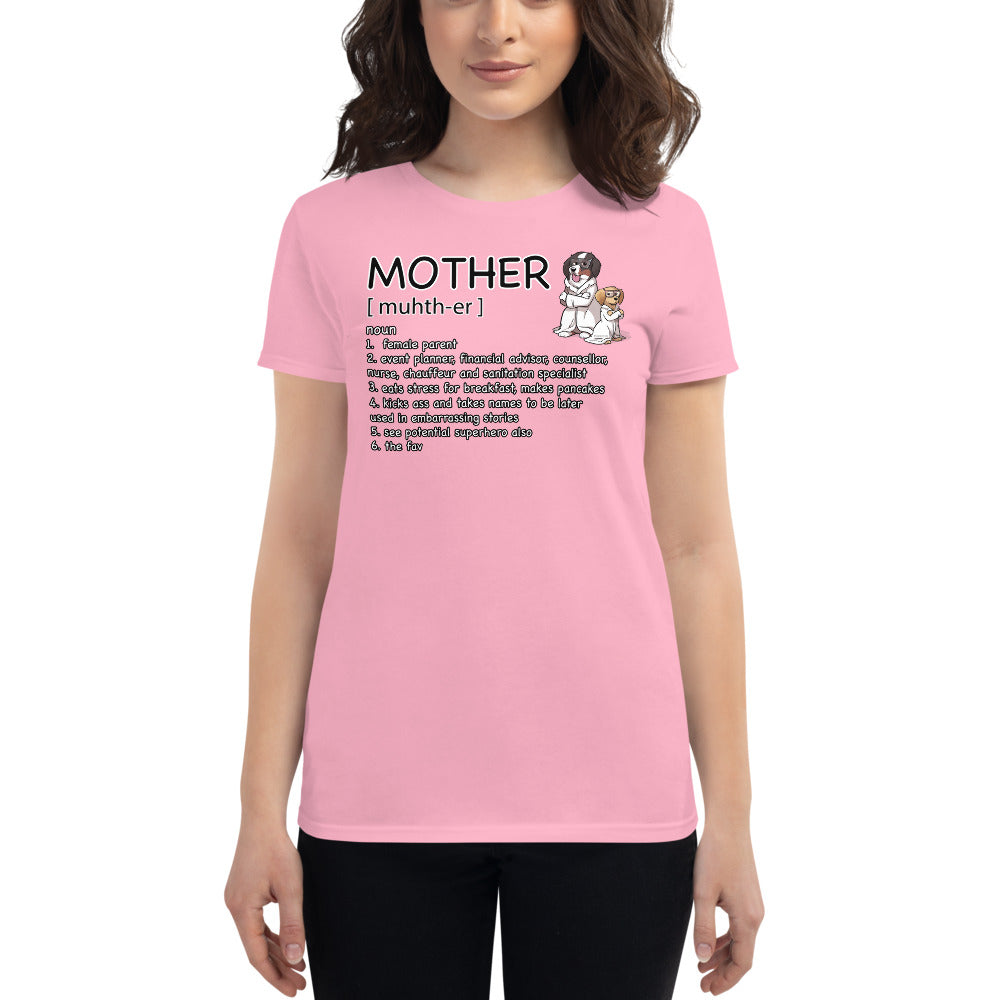 Women's short sleeve t-shirt: Mother Definition