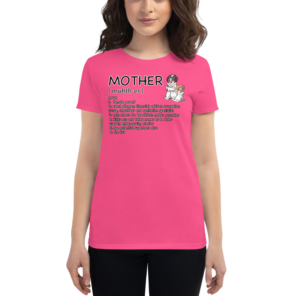 Women's short sleeve t-shirt: Mother Definition