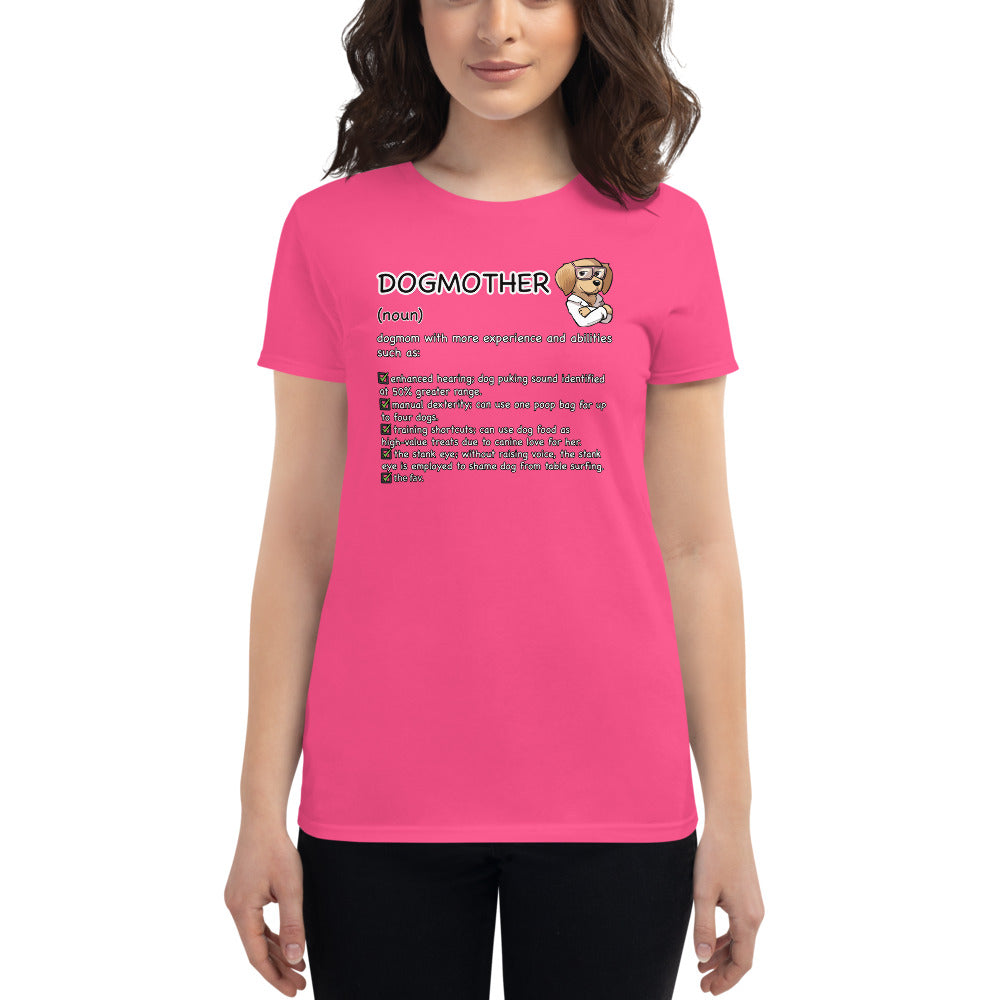 Women's short sleeve t-shirt: DOGMOTHER
