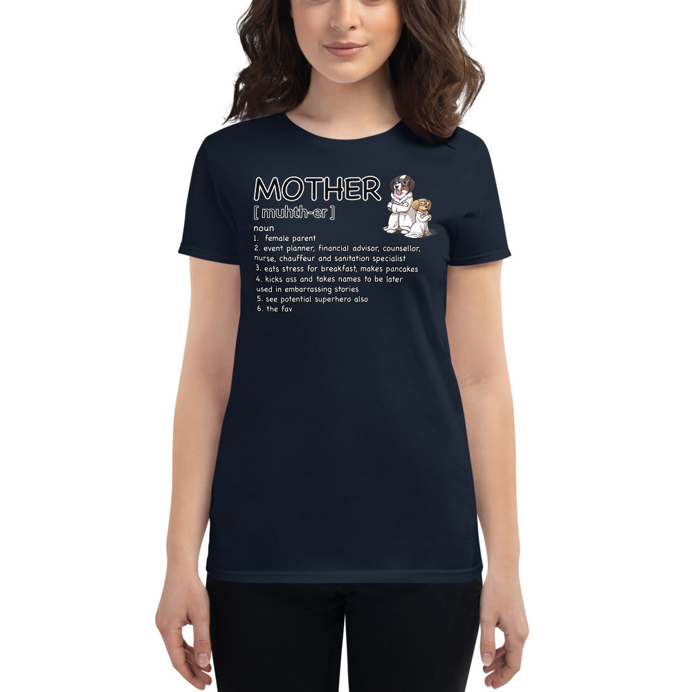 Women's short sleeve t-shirt: Mother Definition