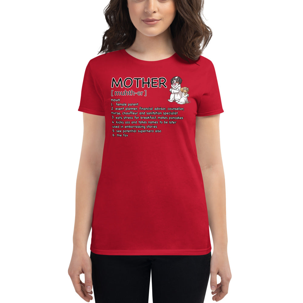 Women's short sleeve t-shirt: Mother Definition