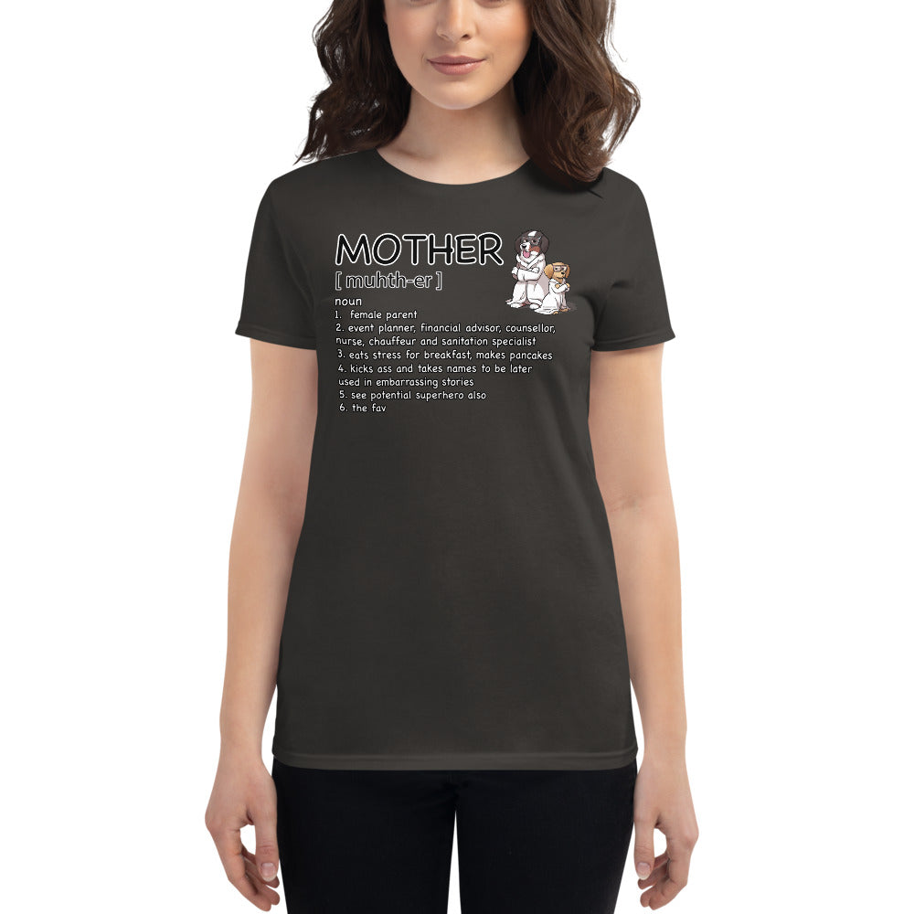 Women's short sleeve t-shirt: Mother Definition