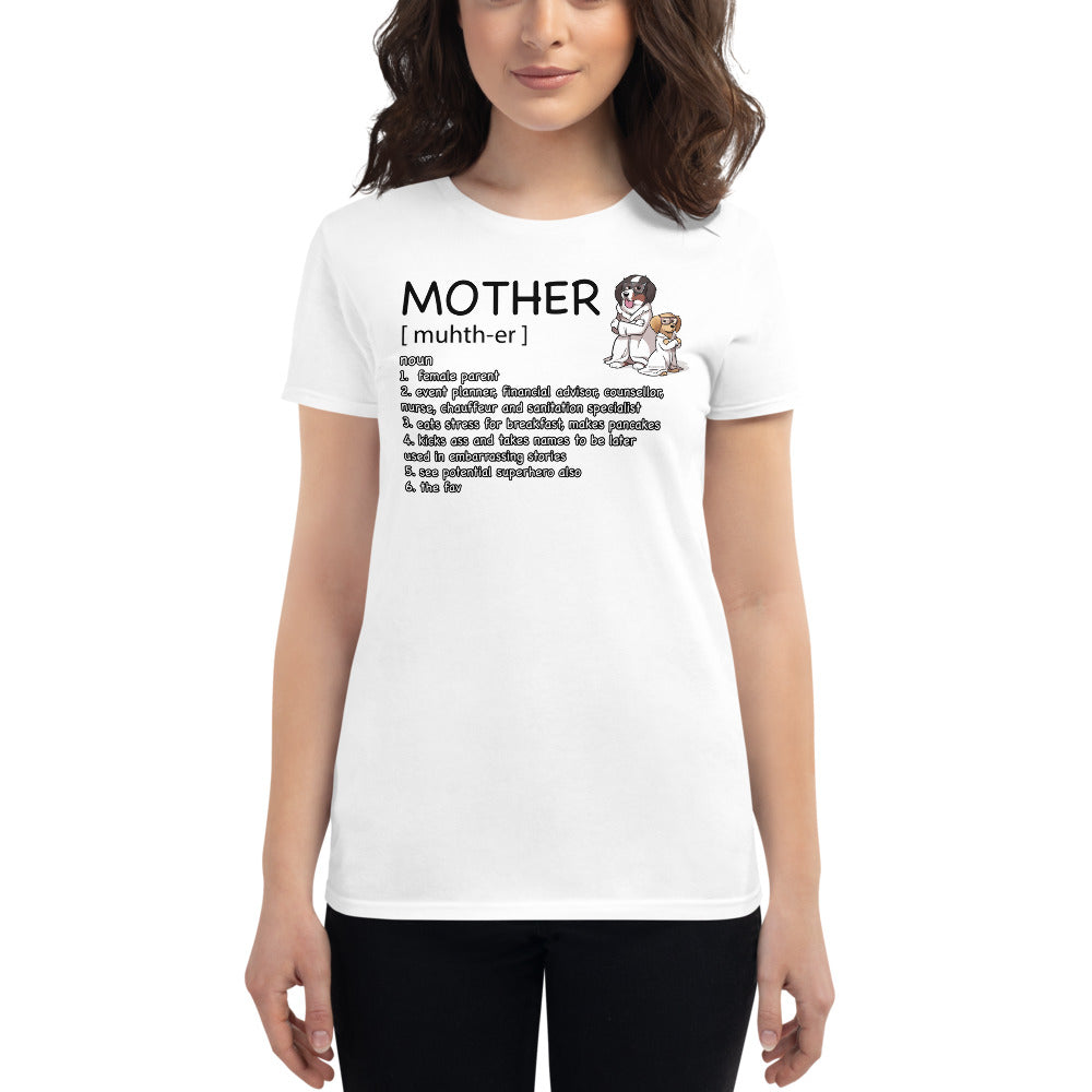Women's short sleeve t-shirt: Mother Definition