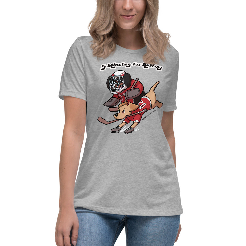 Women's Relaxed T-Shirt: 5 Minutes for Ruffing V2!