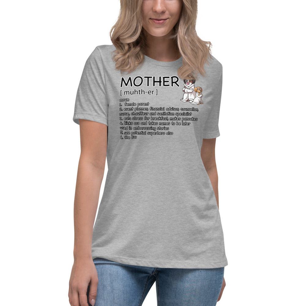 Women's Relaxed T-Shirt: Mother Definition