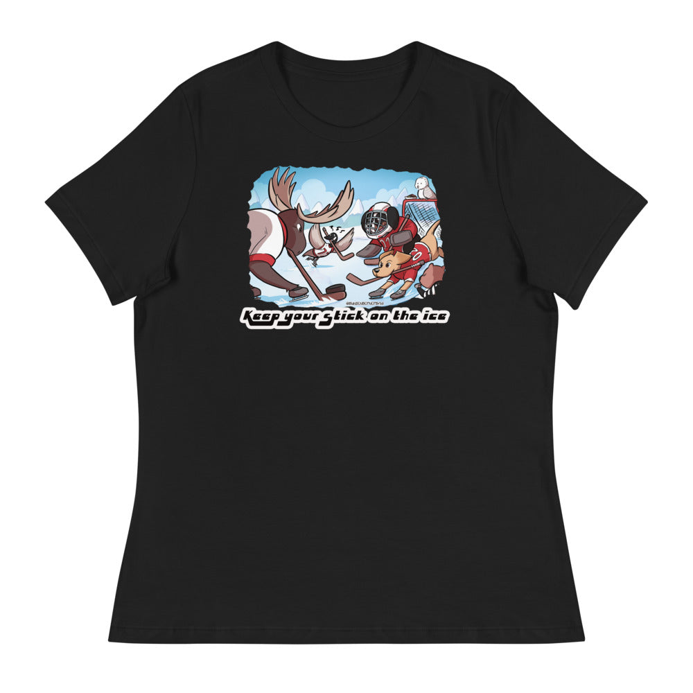 Women's Relaxed T-Shirt: Keep your Stick on the Ice!