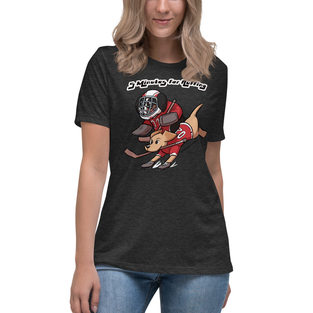 Women's Relaxed T-Shirt: 5 Minutes for Ruffing V2!