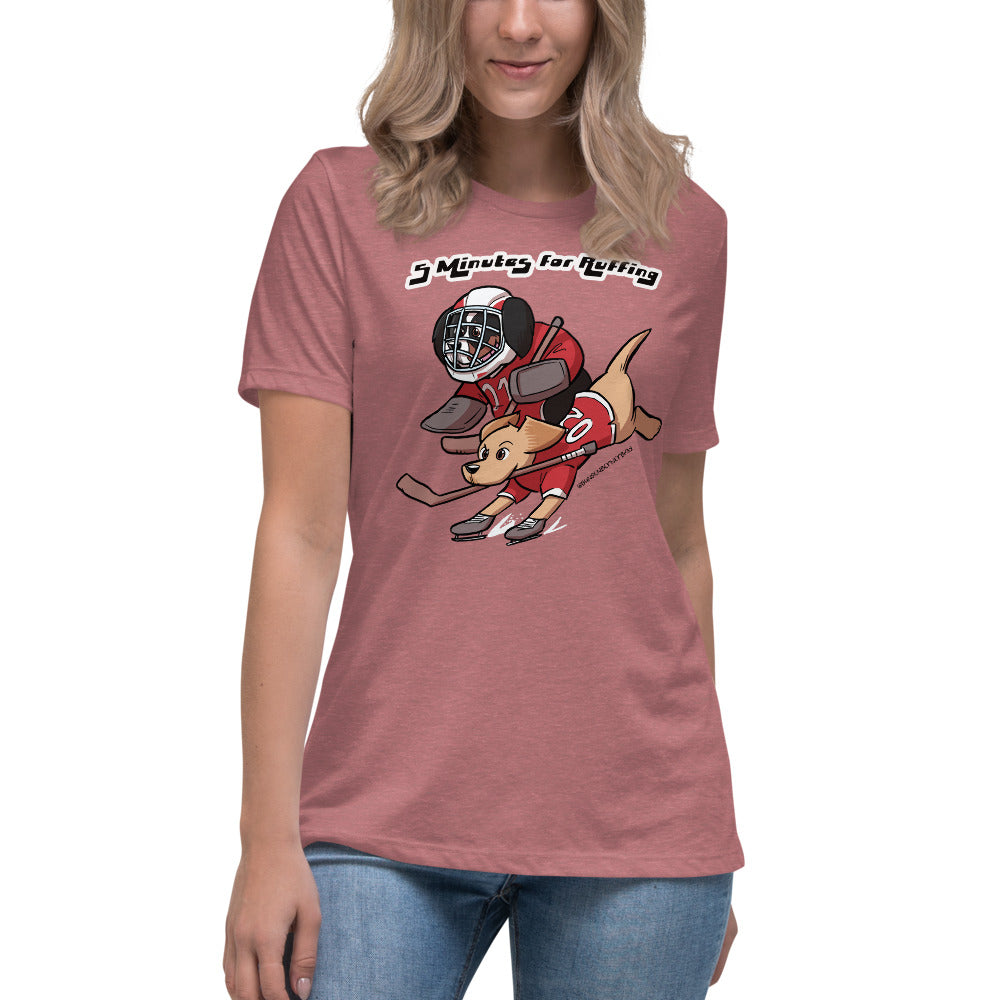 Women's Relaxed T-Shirt: 5 Minutes for Ruffing V2!