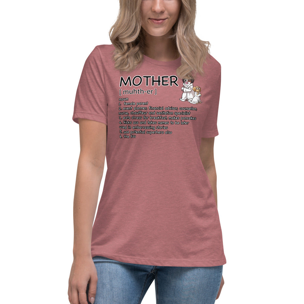 Women's Relaxed T-Shirt: Mother Definition