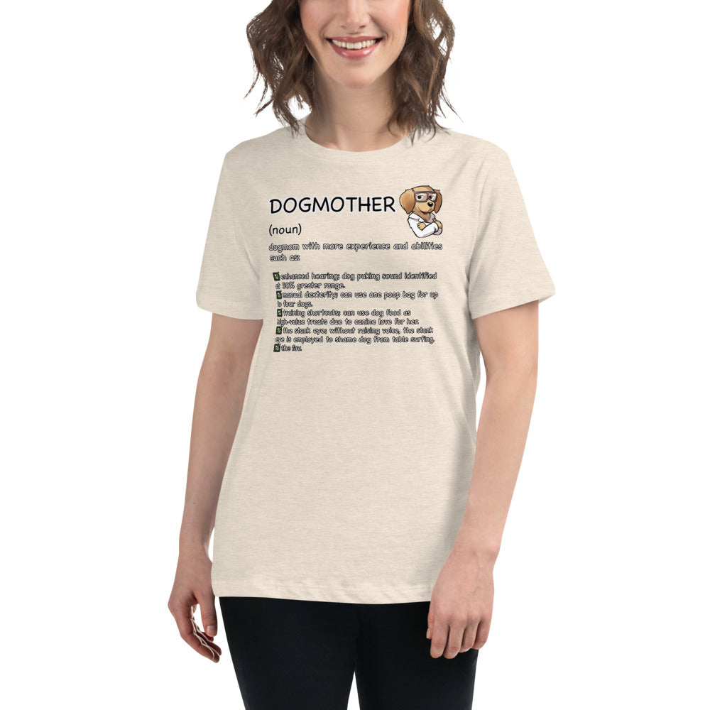 Women's Relaxed T-Shirt: DOGMOTHER