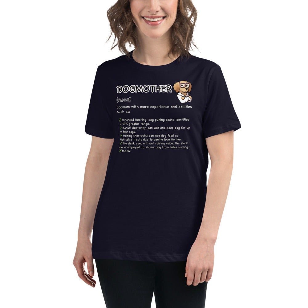 Women's Relaxed T-Shirt: DOGMOTHER