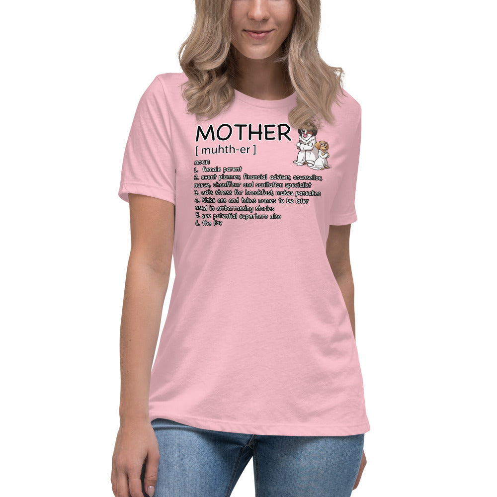 Women's Relaxed T-Shirt: Mother Definition
