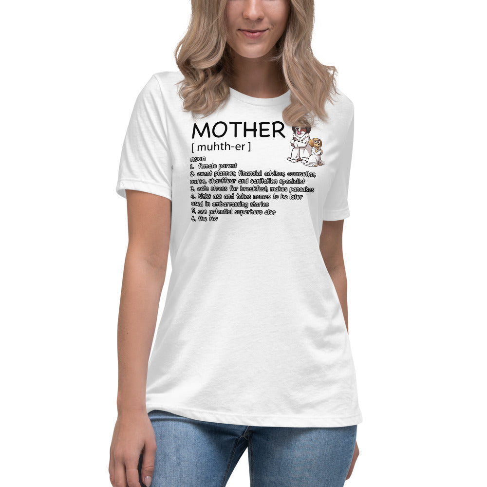 Women's Relaxed T-Shirt: Mother Definition