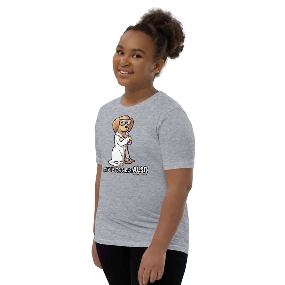 Youth Short Sleeve T-Shirt: Science is for Girls ALSO