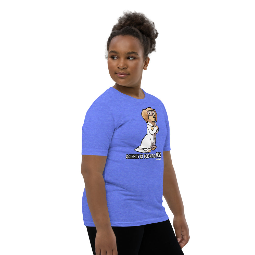 Youth Short Sleeve T-Shirt: Science is for Girls ALSO