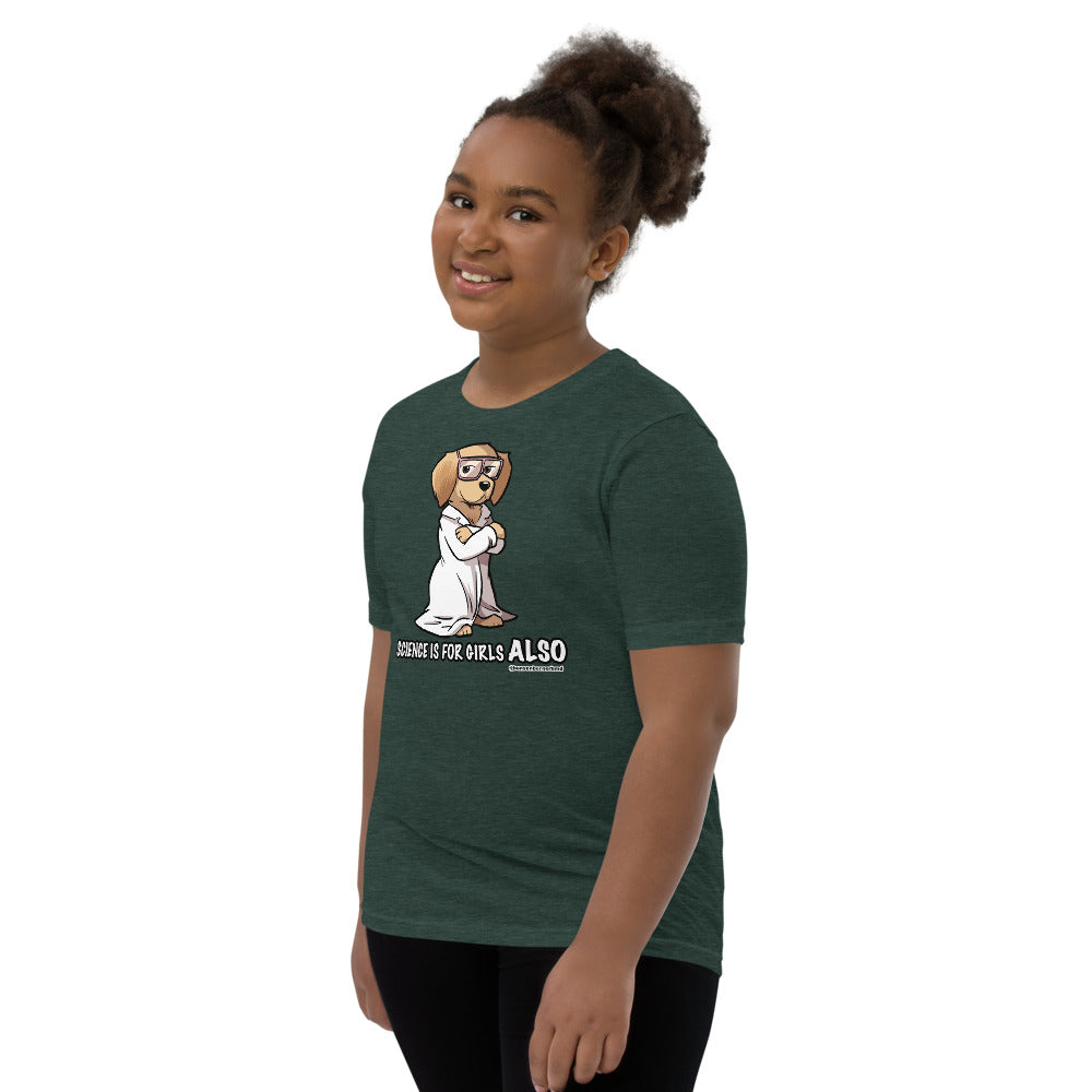 Youth Short Sleeve T-Shirt: Science is for Girls ALSO