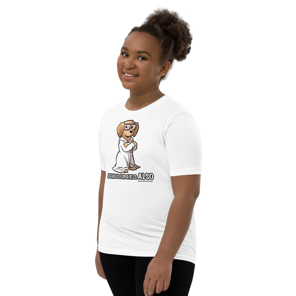 Youth Short Sleeve T-Shirt: Science is for Girls ALSO