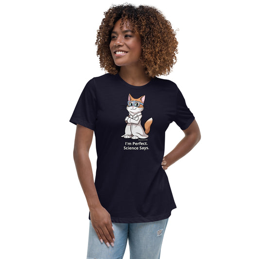 Women's Relaxed T-Shirt- I'm Perfect