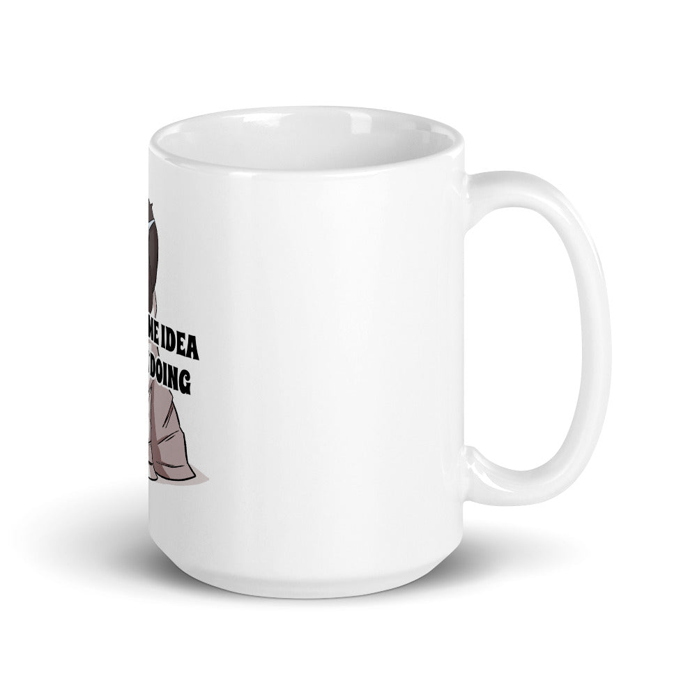 Mug- I have some idea what I'm doing