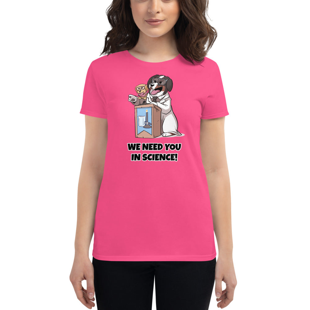 Women's short sleeve t-shirt- WE NEED YOU!