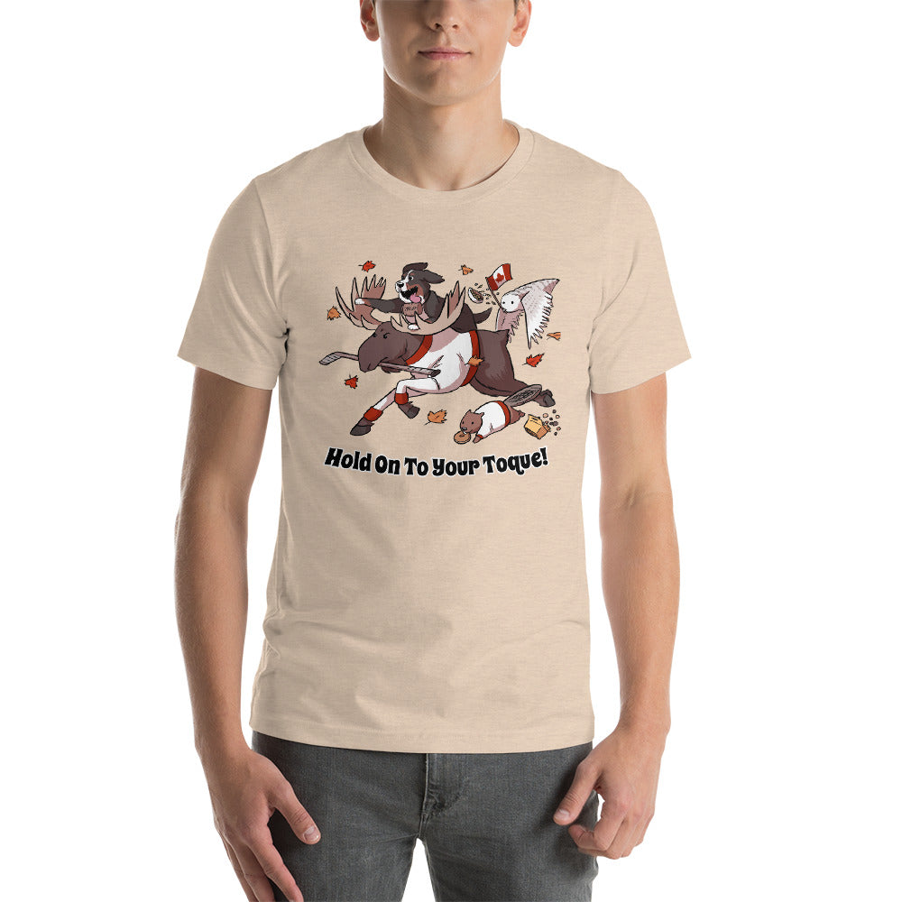 Short-Sleeve Unisex T-Shirt- Hold on to Your Toque