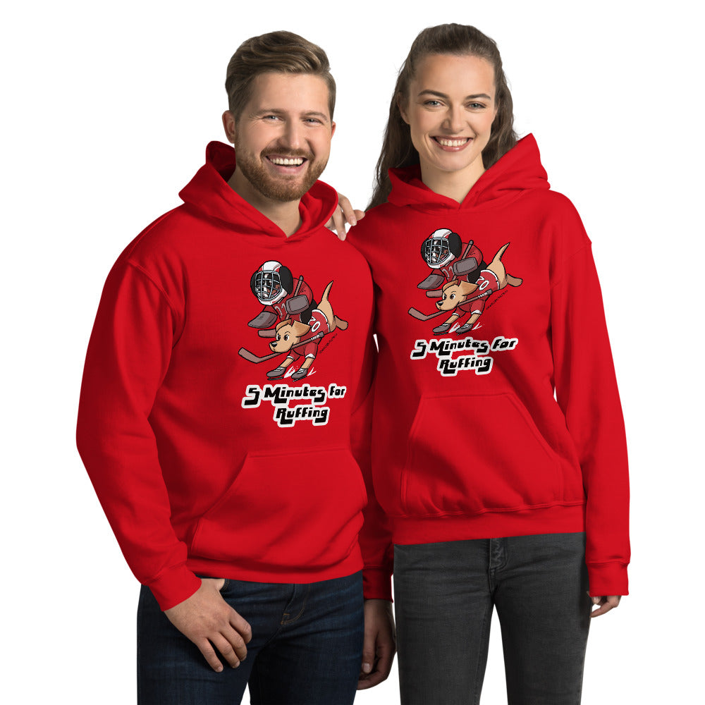 Unisex Hoodie: 5 Minutes for Ruffing!
