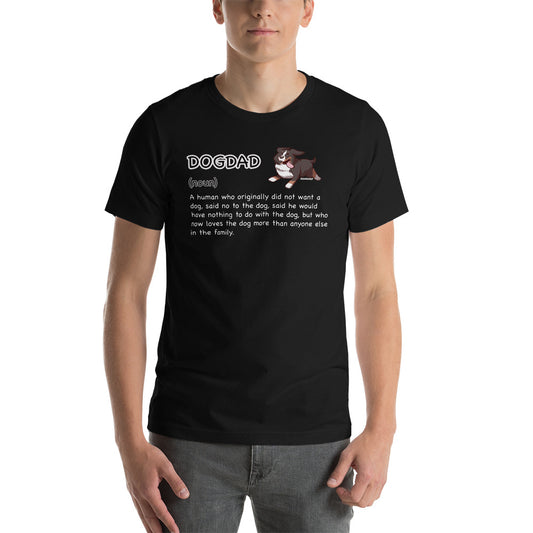 Short-Sleeve Unisex T-Shirt: DOGDAD!