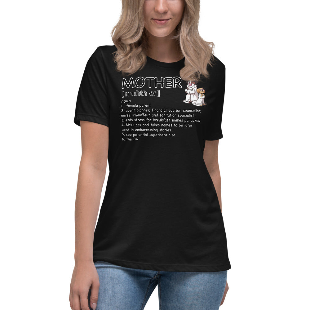 Women's Relaxed T-Shirt: Mother Definition