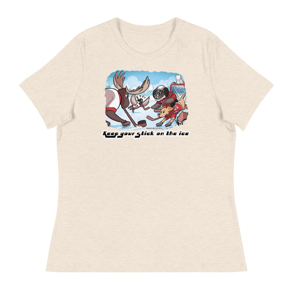 Women's Relaxed T-Shirt: Keep your Stick on the Ice!