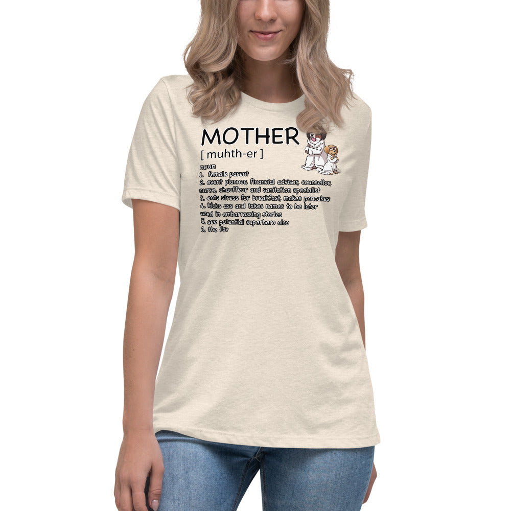 Women's Relaxed T-Shirt: Mother Definition