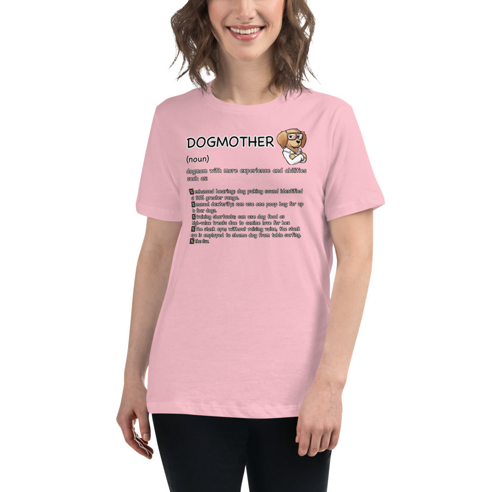 Women's Relaxed T-Shirt: DOGMOTHER