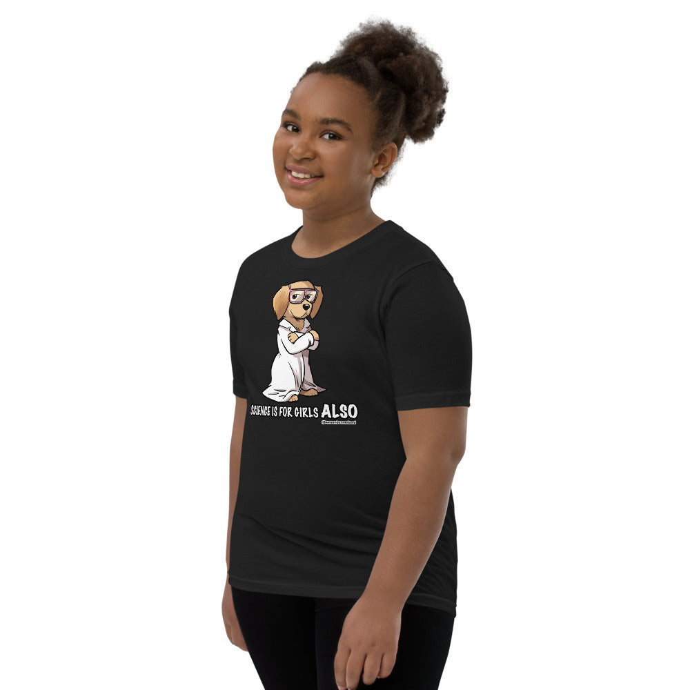 Youth Short Sleeve T-Shirt: Science is for Girls ALSO