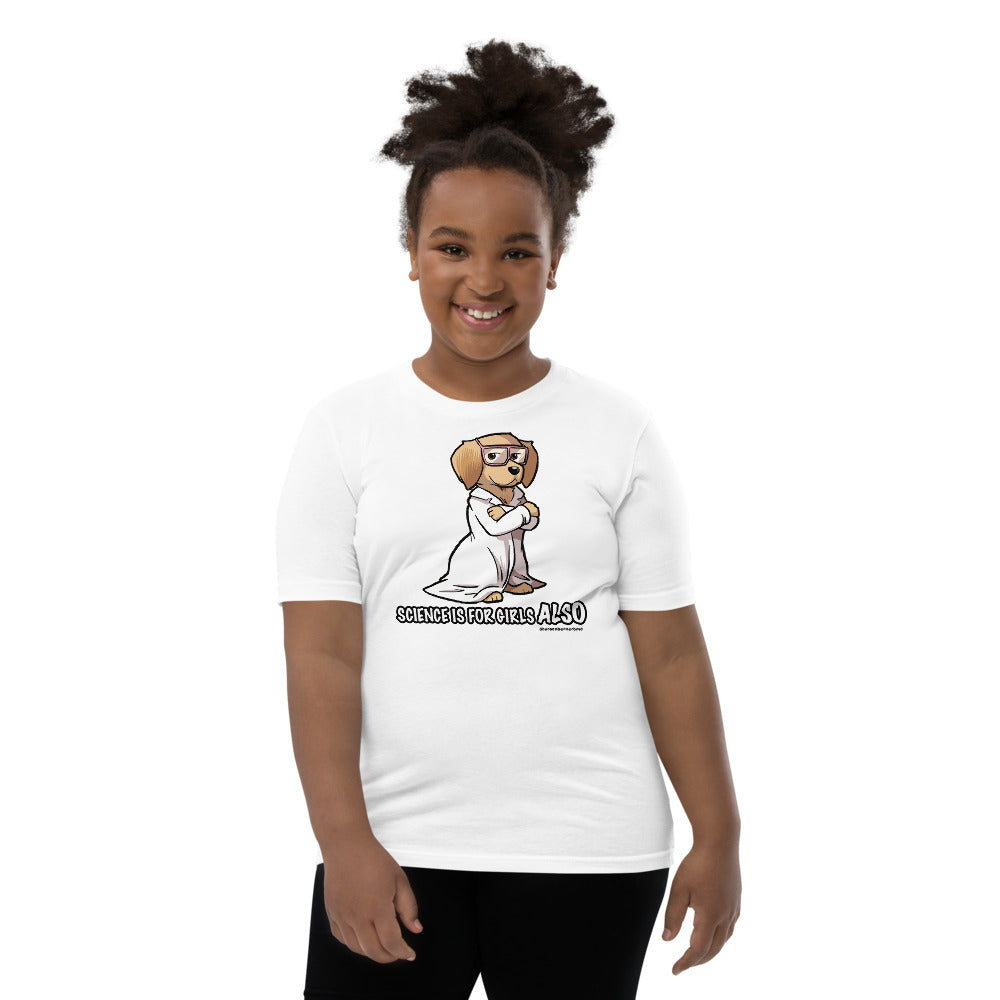 Youth Short Sleeve T-Shirt: Science is for Girls ALSO